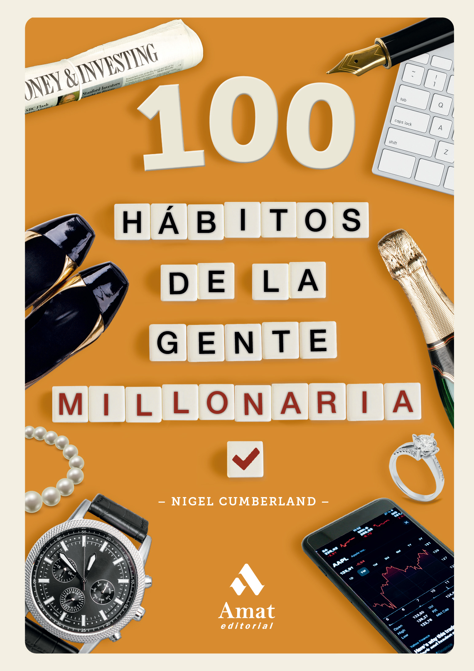 100 HÁBITOS DE LA GENTE MILLONARIA